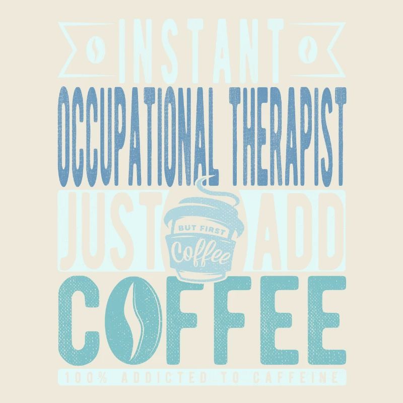 Ergotherapeutin Kaffee Spruch