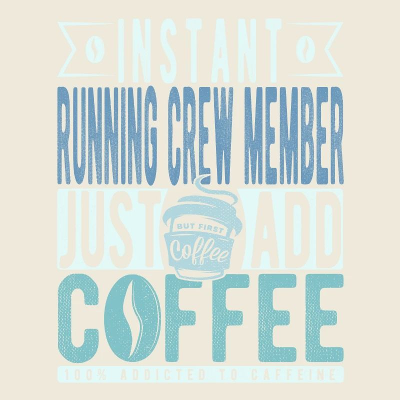 Running Crewmitglied Kaffee Spruch