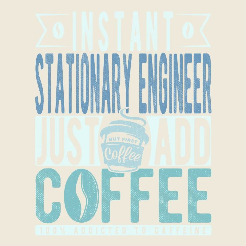 Stationary Engineer Coffee Saying