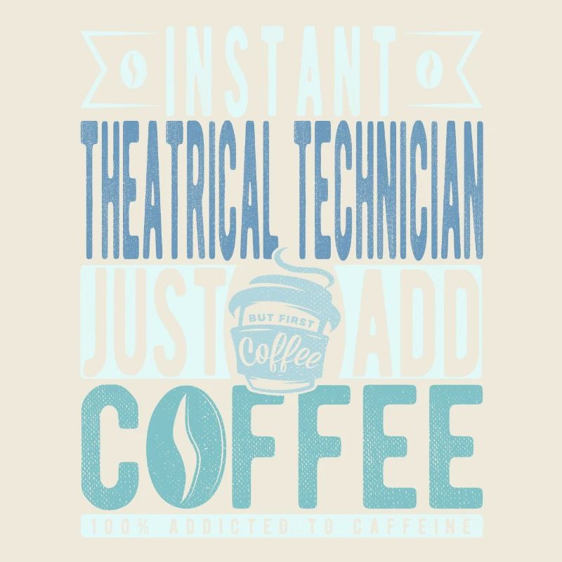 Theatertechniker Kaffee Spruch