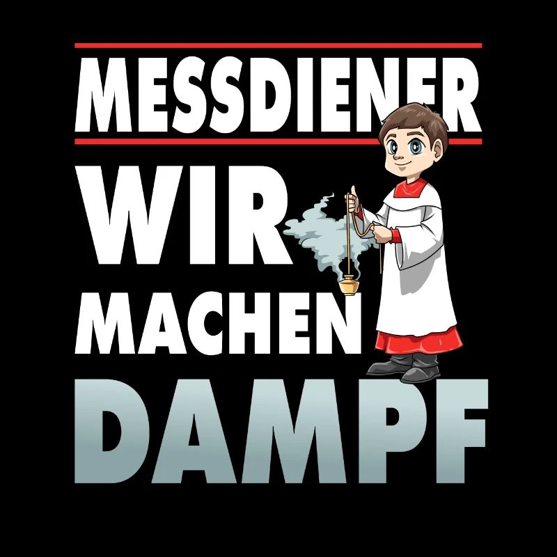 Messdiener Wir machen Dampf