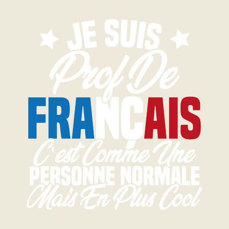 Je suis prof de français Cadeau Prof