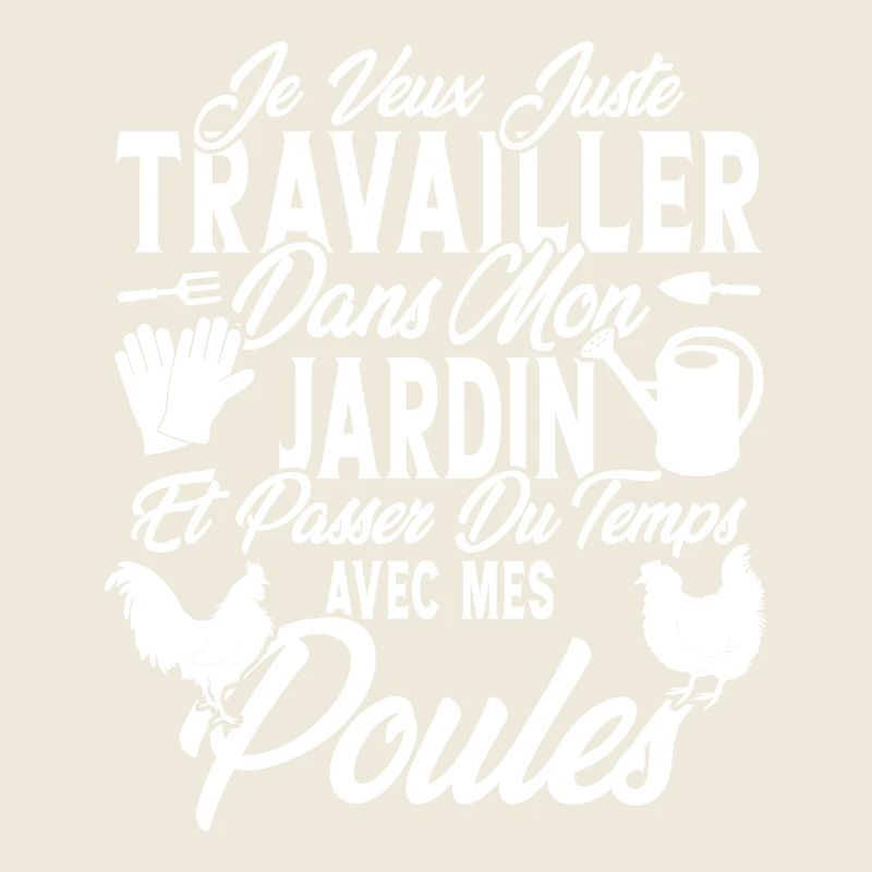 Je veux juste passer du temps avec mes poules