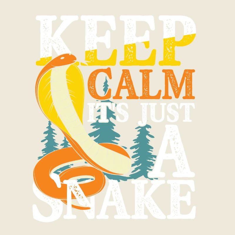 Keep Calm It's Just A Snake