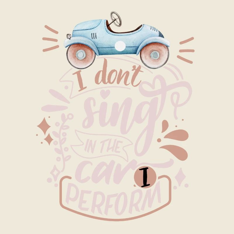 Car saying, funny automobile, singing