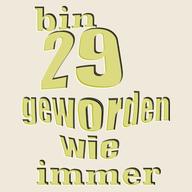 bin 29 geworden 2