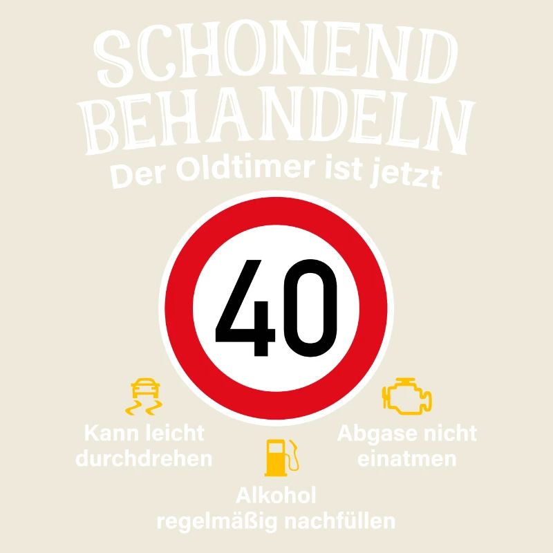 40. Geburtstag Schonend Behandeln Oldtimer Ist 40