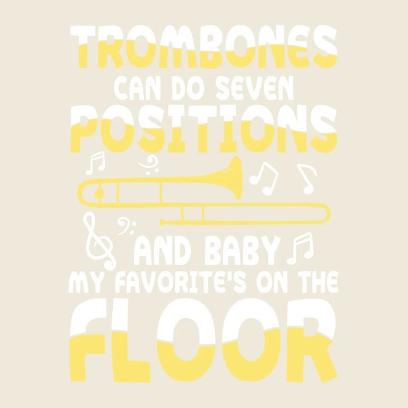 Trombones Can Do Seven Positions
