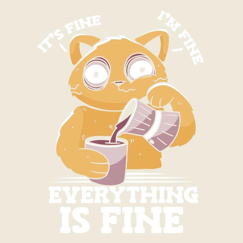 It's good, I'm fine, everything is fine,