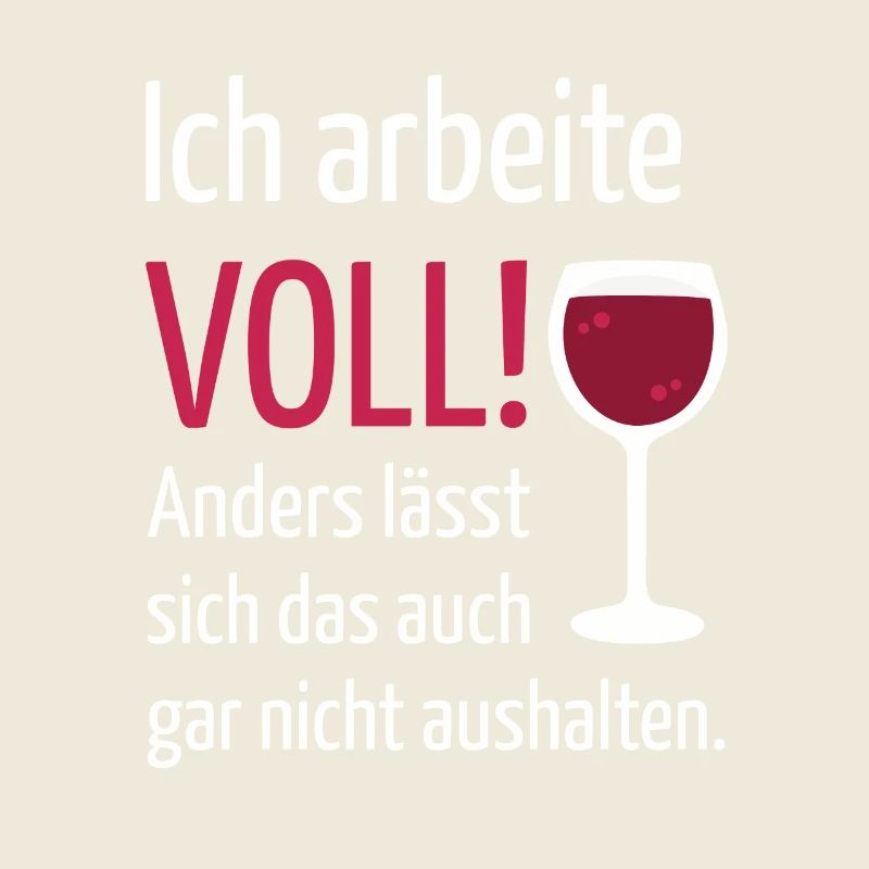 Ich arbeite voll anders ist es nicht auszuhalten