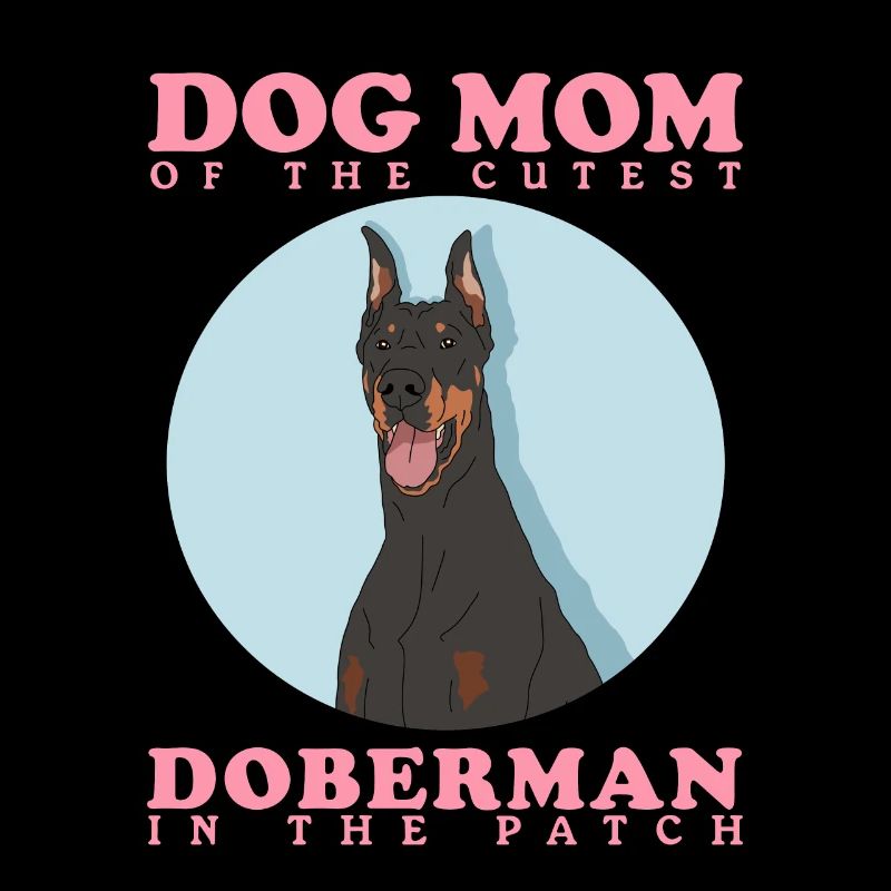Dobermann Mom Hundemama Hundebesitzer Geschenk