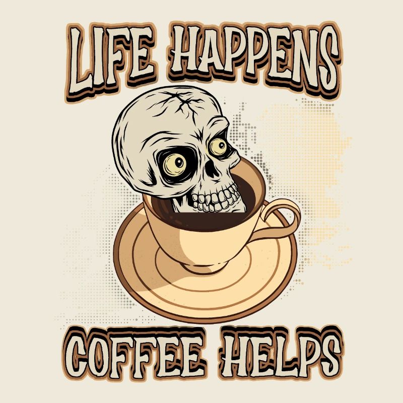 Kaffee Kaffeetrinker lustiger Spruch mit Totenkopf