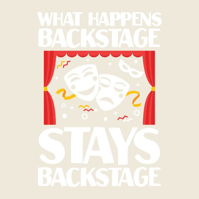 What Happens Backstage Stays Backstage
