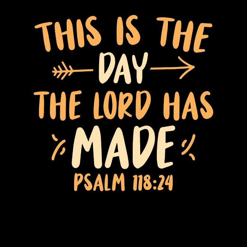 This is the day that the Lord has made