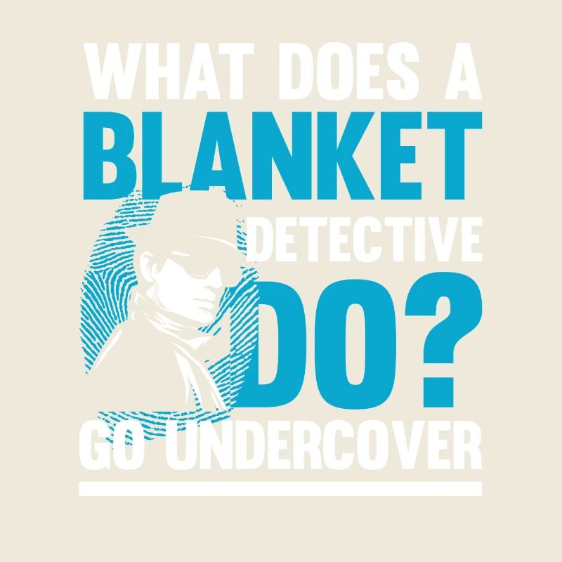 Blanket Detective Go Undercocer