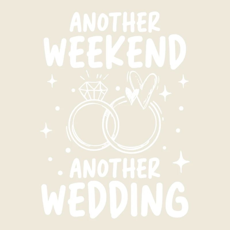 Another Weekend Another Wedding