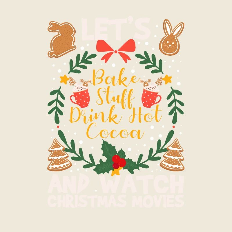 Let's bake, drink hot cocoa