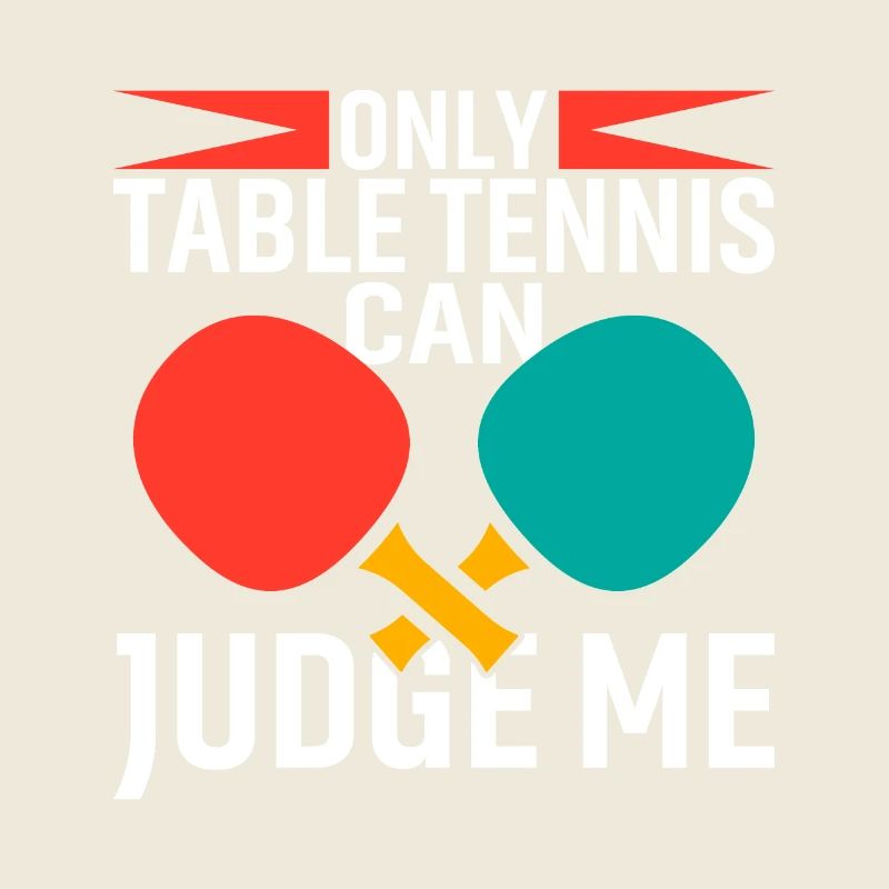 Seul le tennis de table peut me juger
