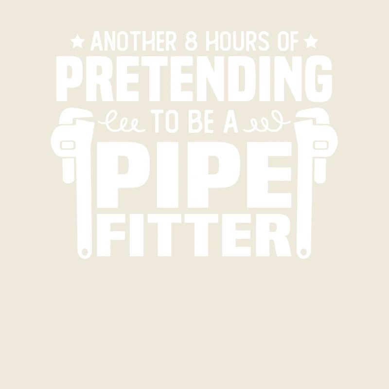 Another 8 hours of pretending to be a pipefitter