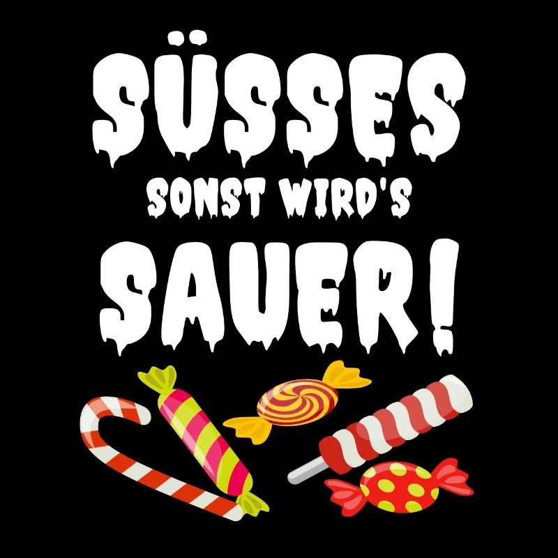 Süßes sonst wird’s sauer