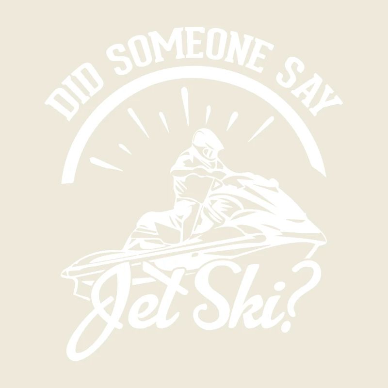 Hat Jemand Jet Ski Gesagt?