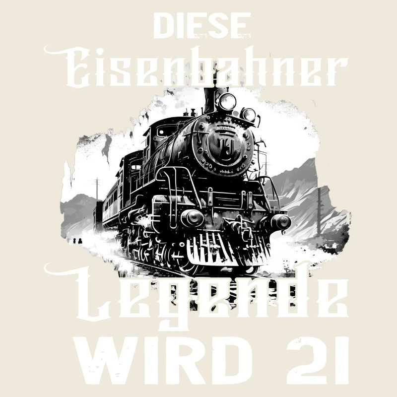 Eisenbahner 21 Geburtstag Eisenbahn Beruf Spruch