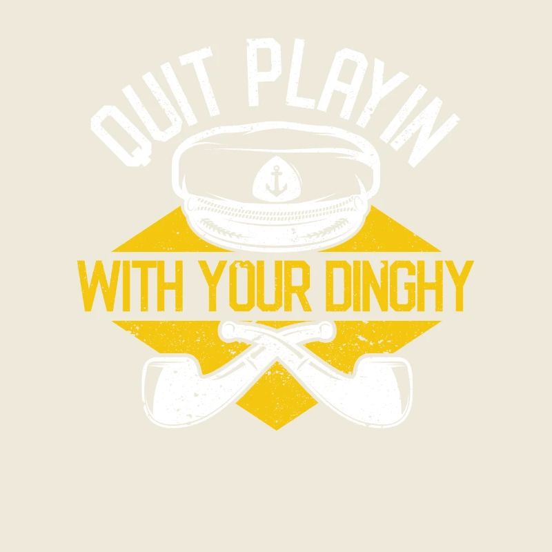 Stop playing with your dinghy Funny