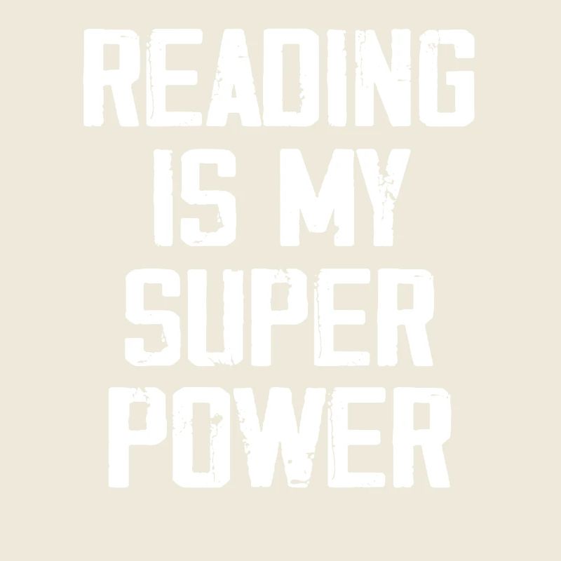 Reading Is My Super Power - Funny