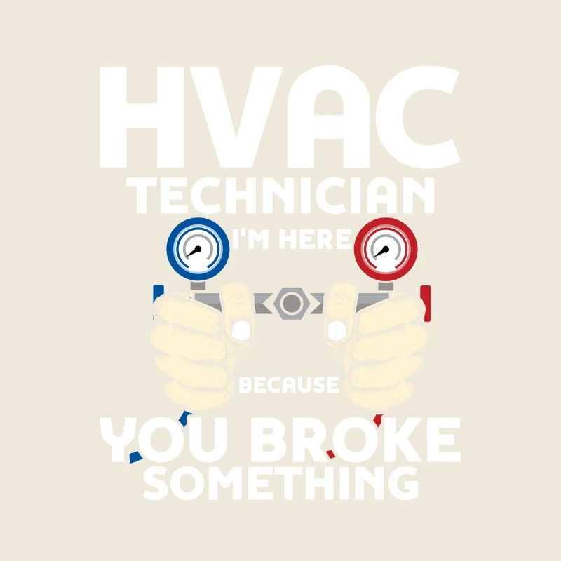 HVAC Technician I'm Here AC Tech Installer