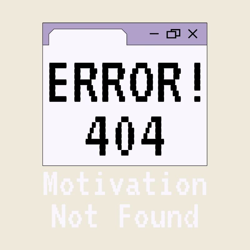 404-html error, Spruch Keine Motivation