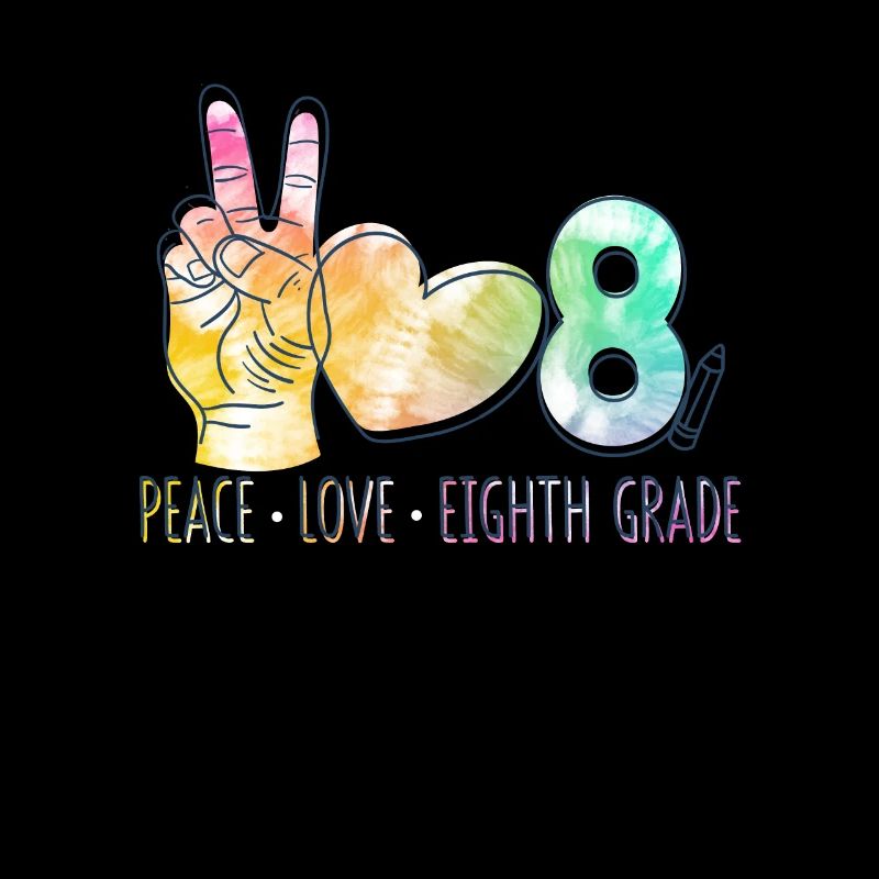 Peace Love Eighth Grade Funny Tie Dye Student