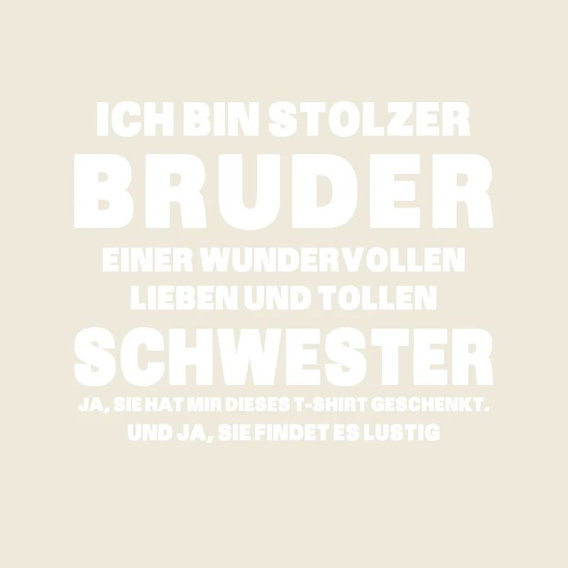 Ich bin stolzer Bruder einer tollen Schwester