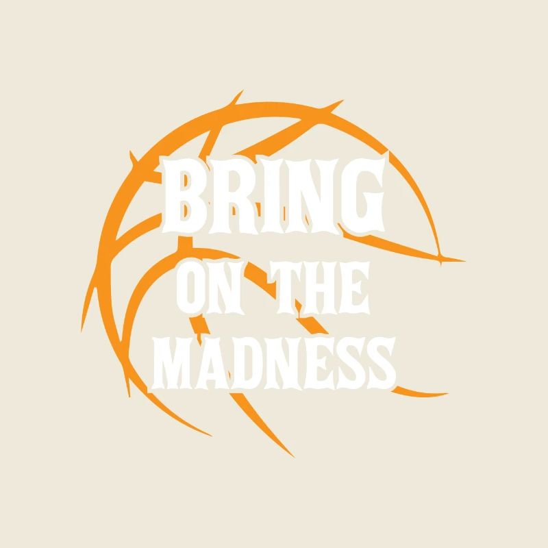 Bring On The Madness