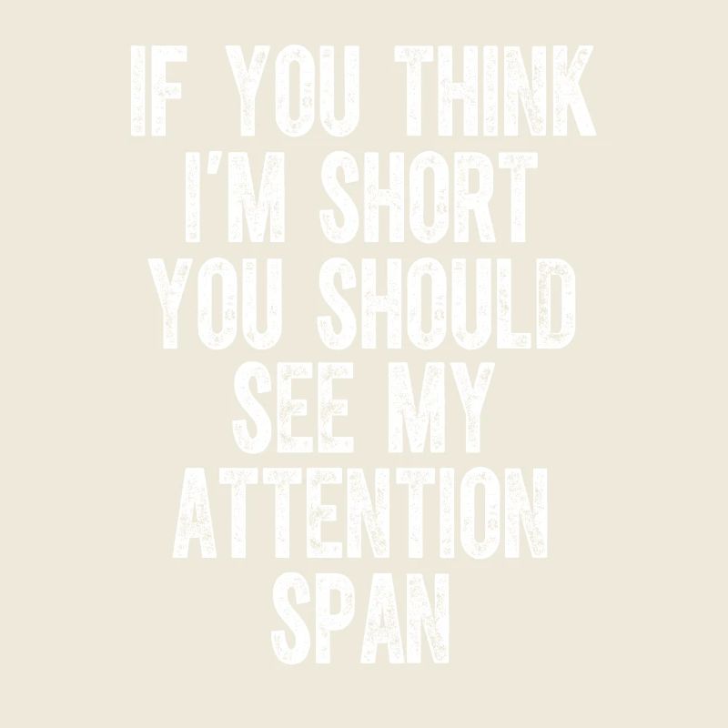 Short Attention Span ADHD Awareness Funny