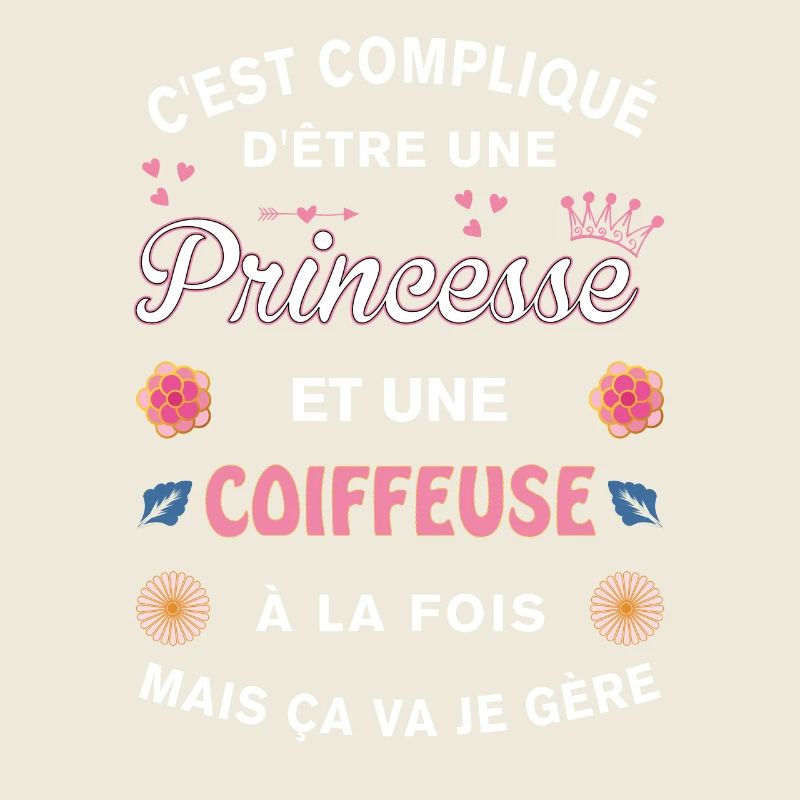 Cadeau Humoristique Coiffeuse Princesse