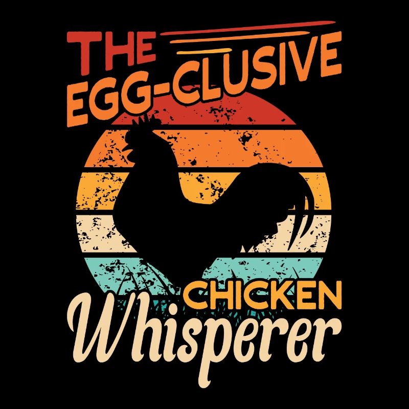 The Egg-Clusive Chicken Whisperer Chicken Lover