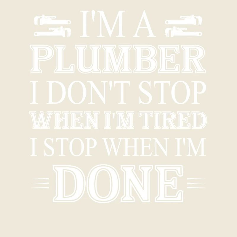 I'm A Plumber Pipefitter Wrench Plumbing