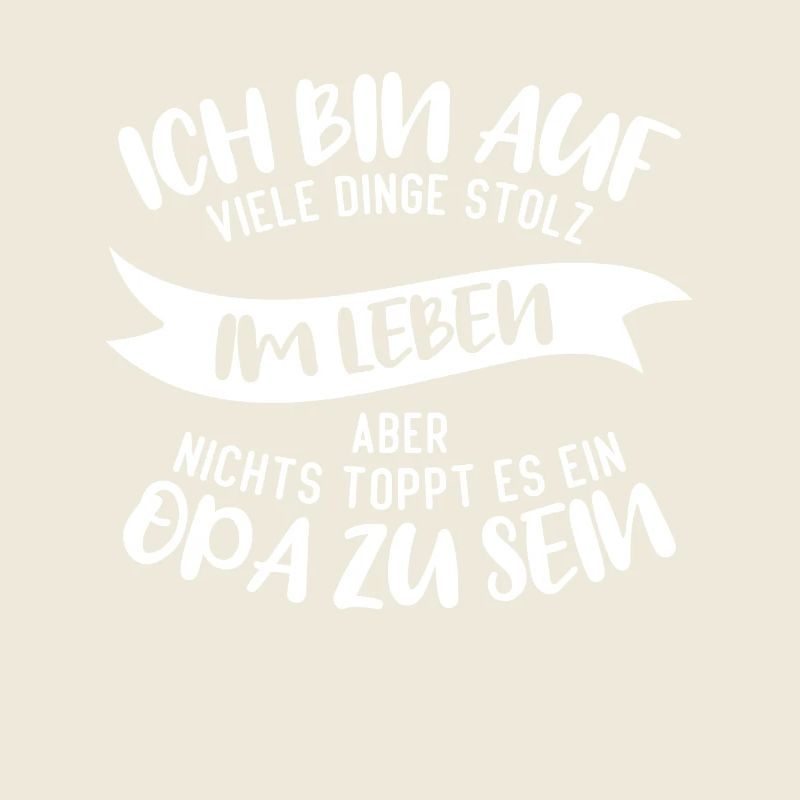 ich bin stolz wie ein Opa