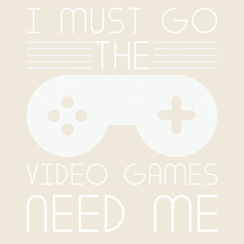 Must Go Videospiele brauchen mich Videospieler