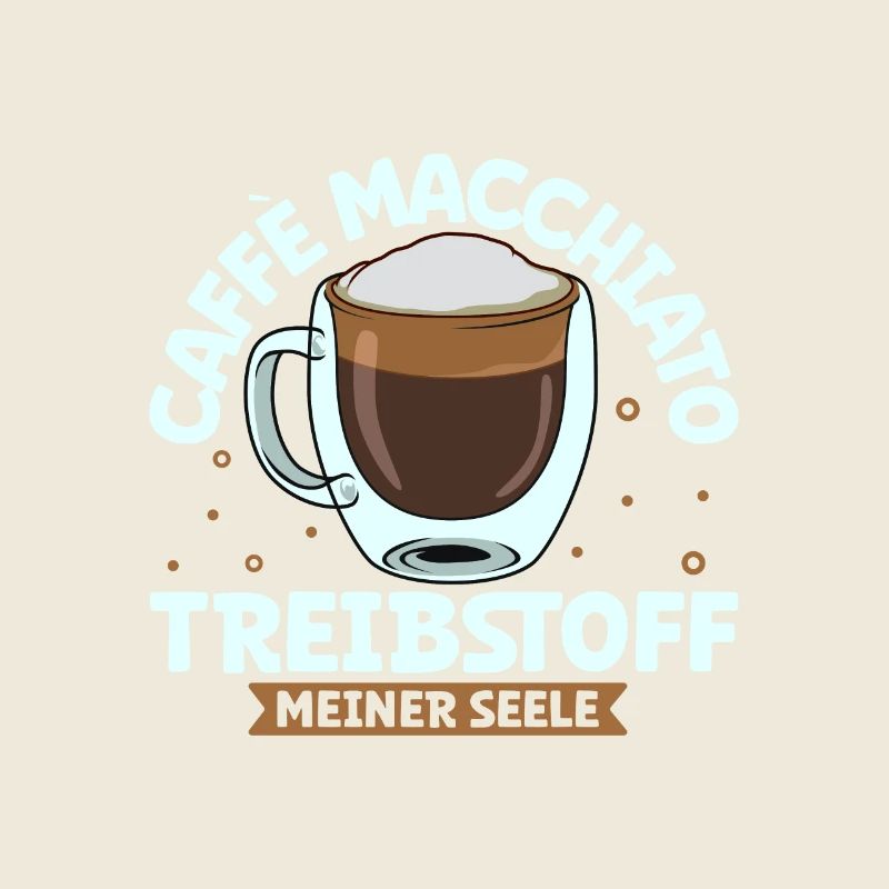 Mein Treibstoff ist Caffè macchiato