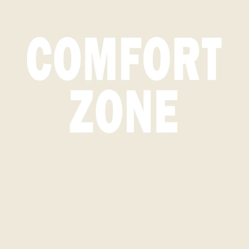 Comfort Zone