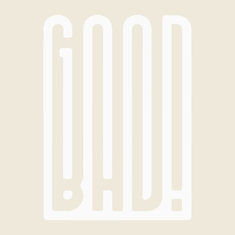 Good Bad