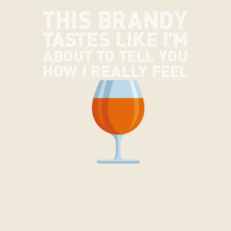 Brandy a le goût d’environ J’aime vraiment l’alcool Jeu de mots