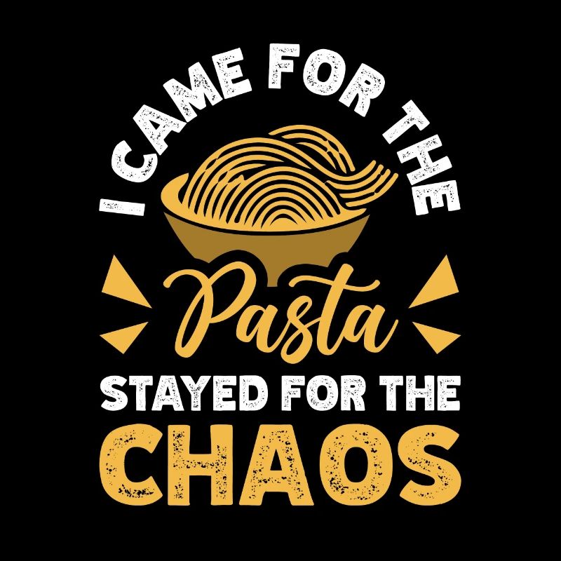 Came For Pasta Stayed For Chaos Italienische Küche