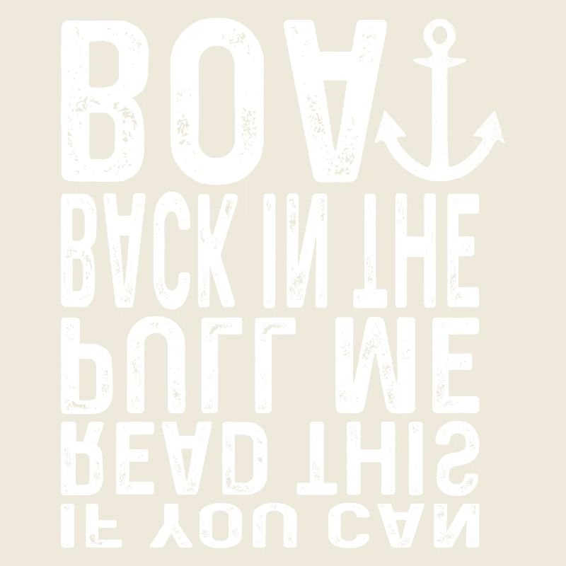 If You Can Read This Pull Me Back In The Boat