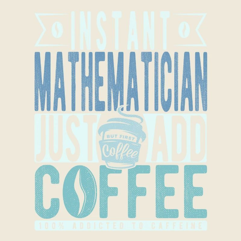 Instant-Mathematiker fügen einfach Kaffee hinzu