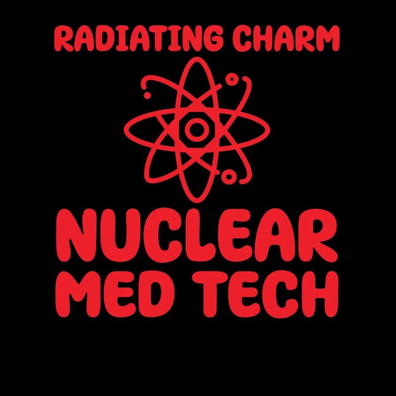 Nuklearmedizinischer Technologe Humor