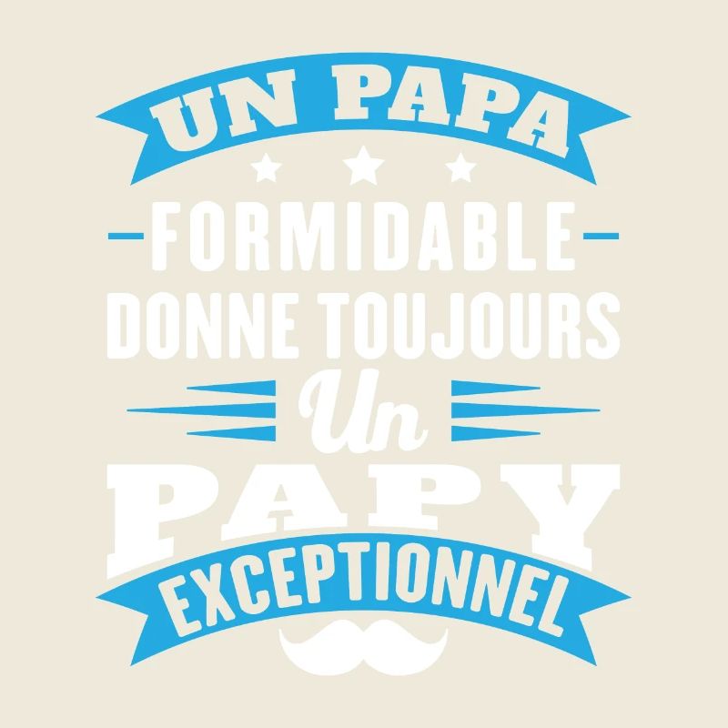 Papa formidable donne toujours papy exceptionnel