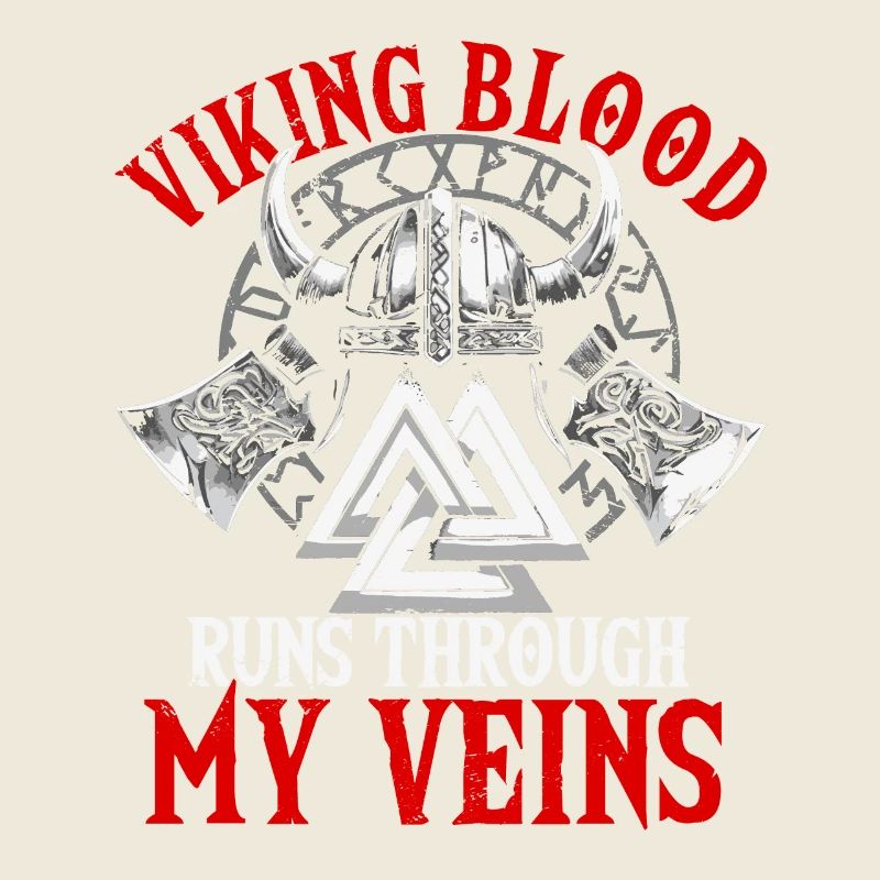 Viking blood runs through my veins