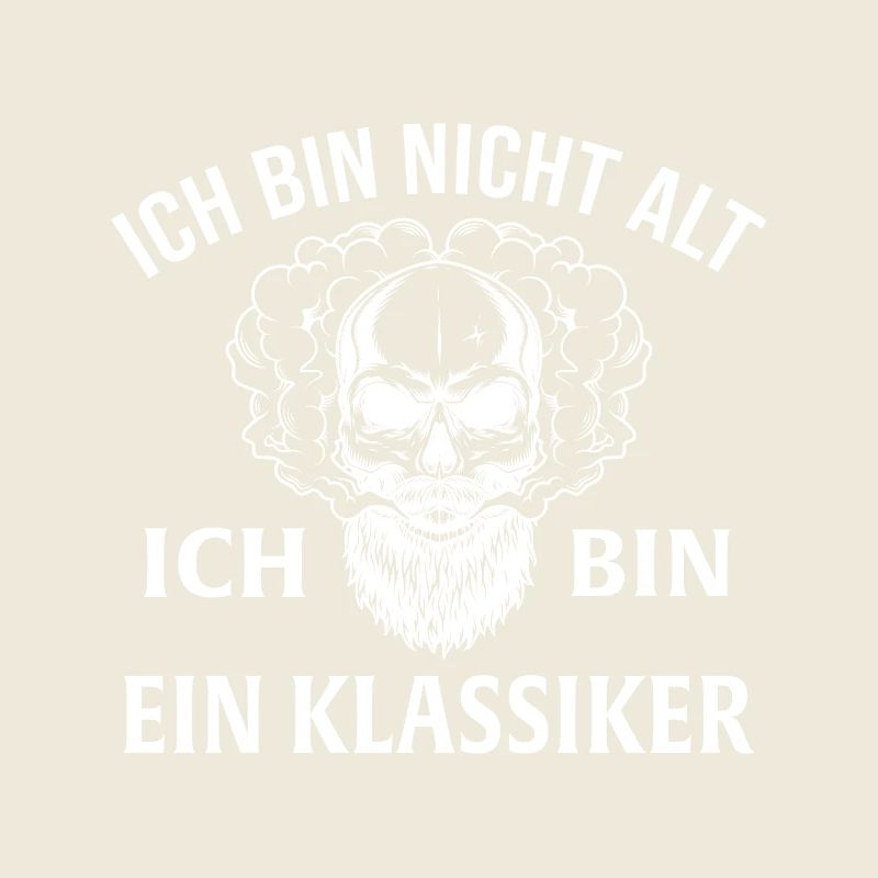 Ich bin nicht alt ich bin ein klassiker